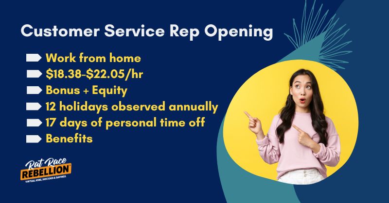 Work from home, $18.38-$22.05/hr, Bonus + Equity, 12 holidays observed annually, 17 days of personal time off, Benefits - Customer Service Rep Opening