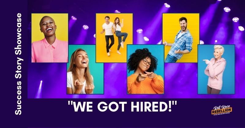 Success Story Showcase - We Got Hired!