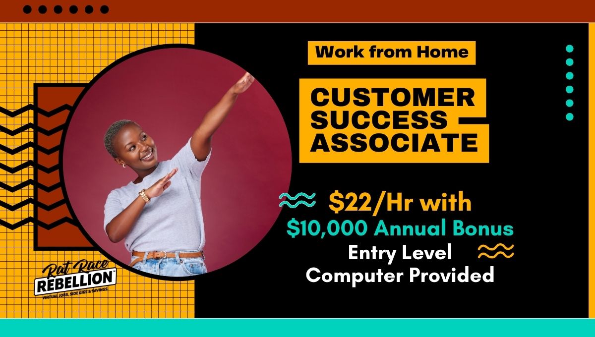 Work from Home Customer Success Associate $22hr Promenade