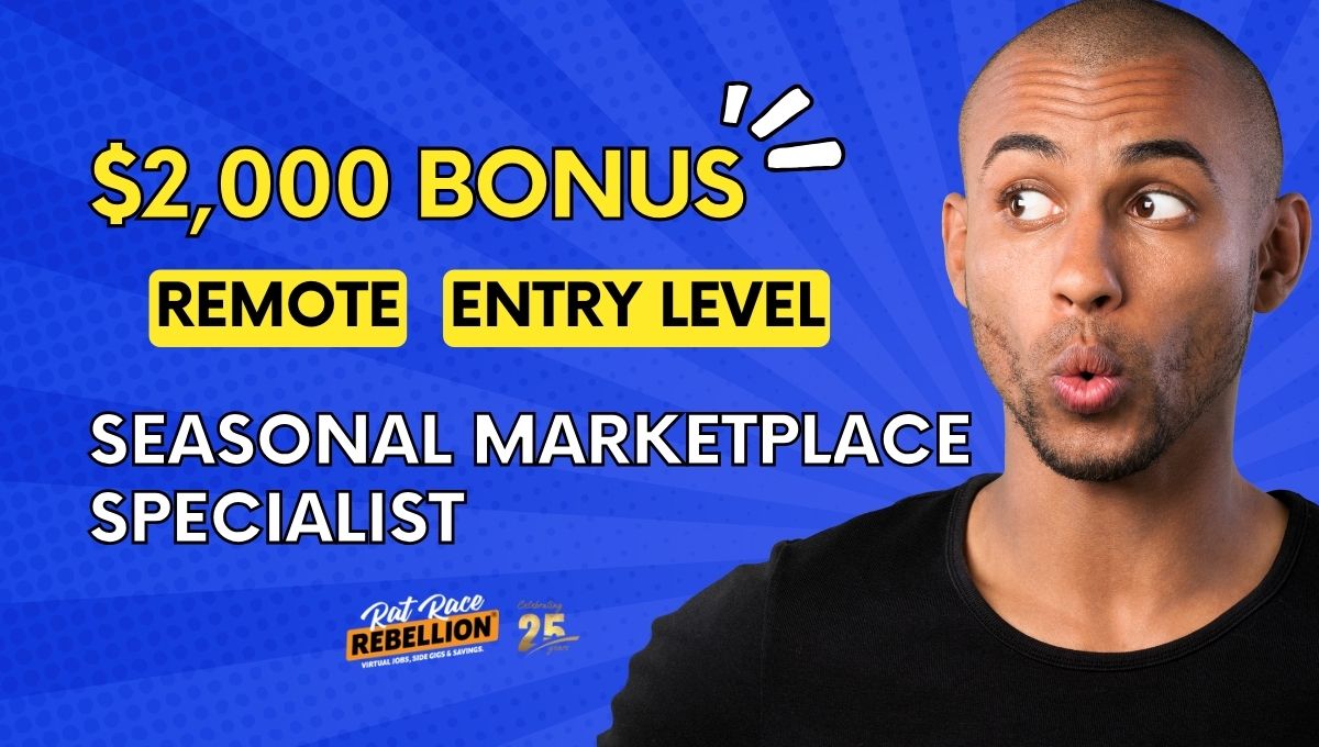 $2,000 BONUS Remote Seasonal Marketplace Specialist(1)