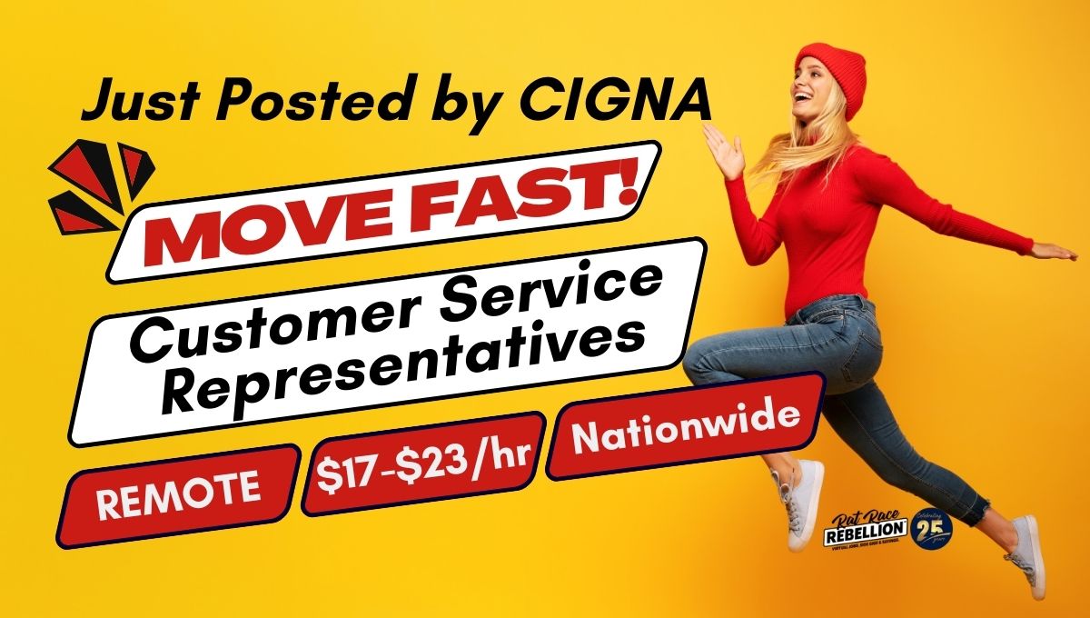 MOVE FAST! Cignar Remote Customer Service Representatives