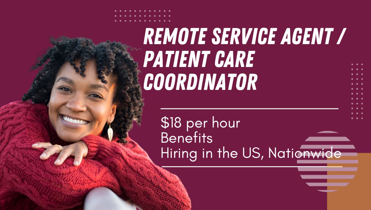Remote Service Agent Patient Care Coordinator