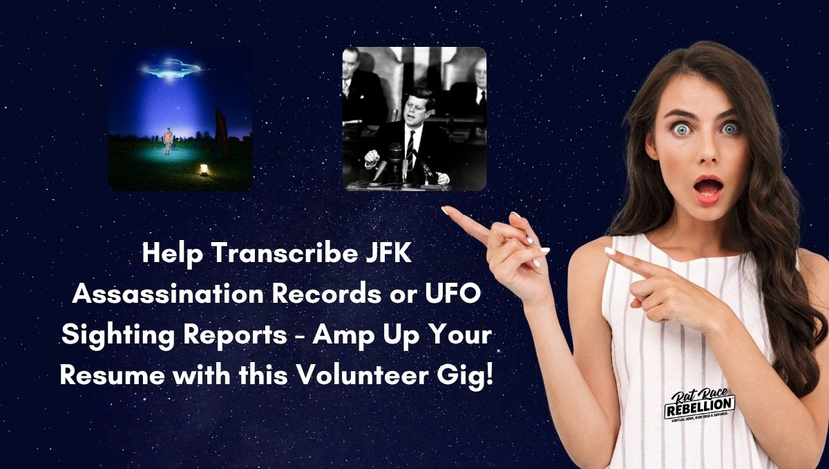 Help Transcribe JFK Assassination Records or UFO Sighting Reports Amp Up Your Resume with this Volunteer Gig!